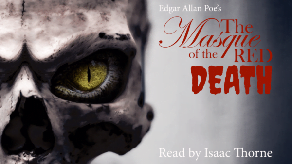 Isaac Reads THE MASQUE OF THE RED DEATH on YouTube