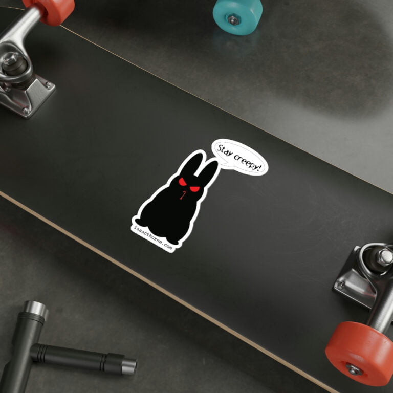 Evil bunny "Stay Creepy" sticker adhered to a skateboard.