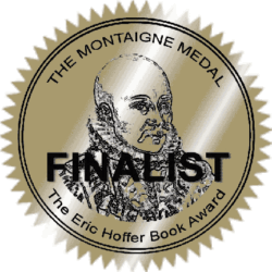 2025 Eric Hoffer Award Montaigne Medal Finalist